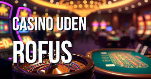 Casino Uden ROFUS Din Guide til Spiloplevelsen Casino Uden ROFUS Din Guide til Spiloplevelsen