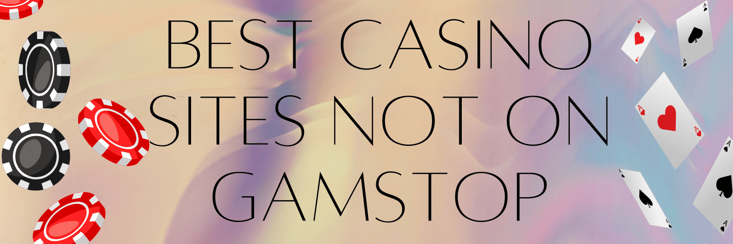 Discover Top Non-Gamstop Casinos for Unlimited Gaming