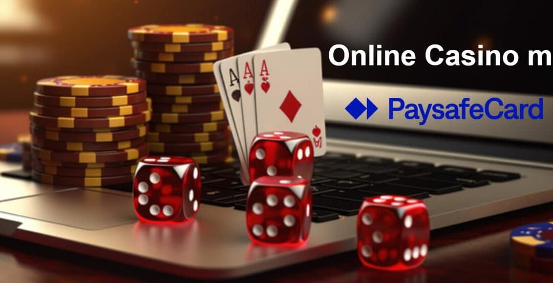 Casino mit Paysafecard Sicherheit und Anonymität für Online-Spieler