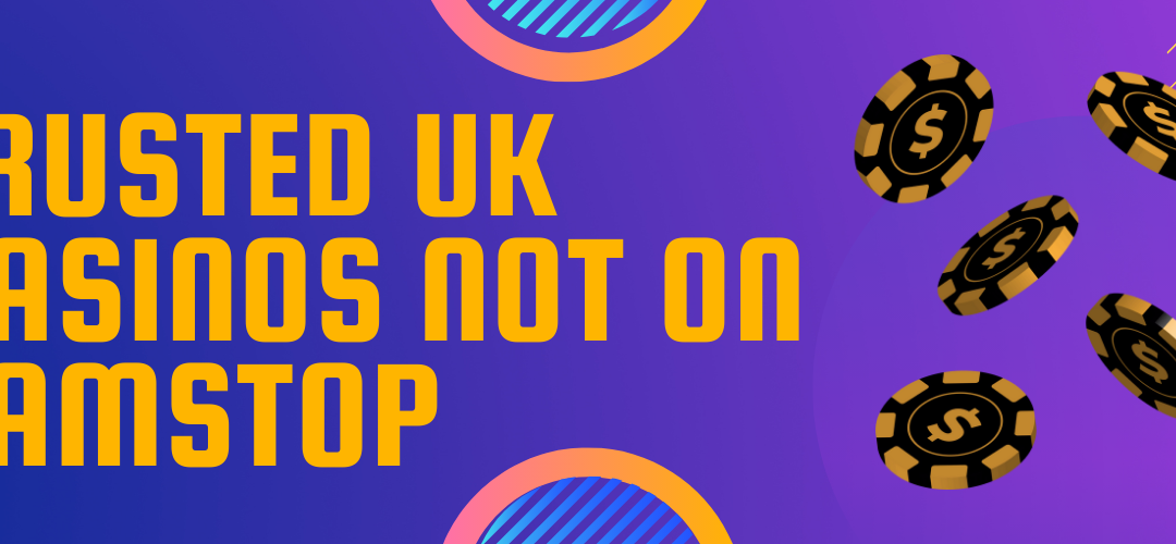 Discover Top Casino Sites Not on Gamstop for 2023 1775384629