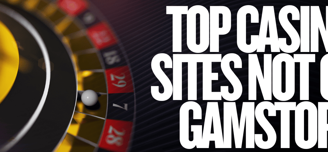 The Best Non GamStop Sites for Online Betting