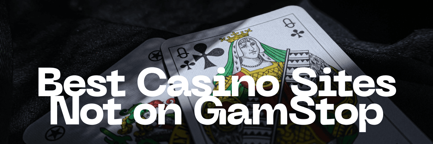 Exploring Casinos Not Registered on Gamstop 1687609863