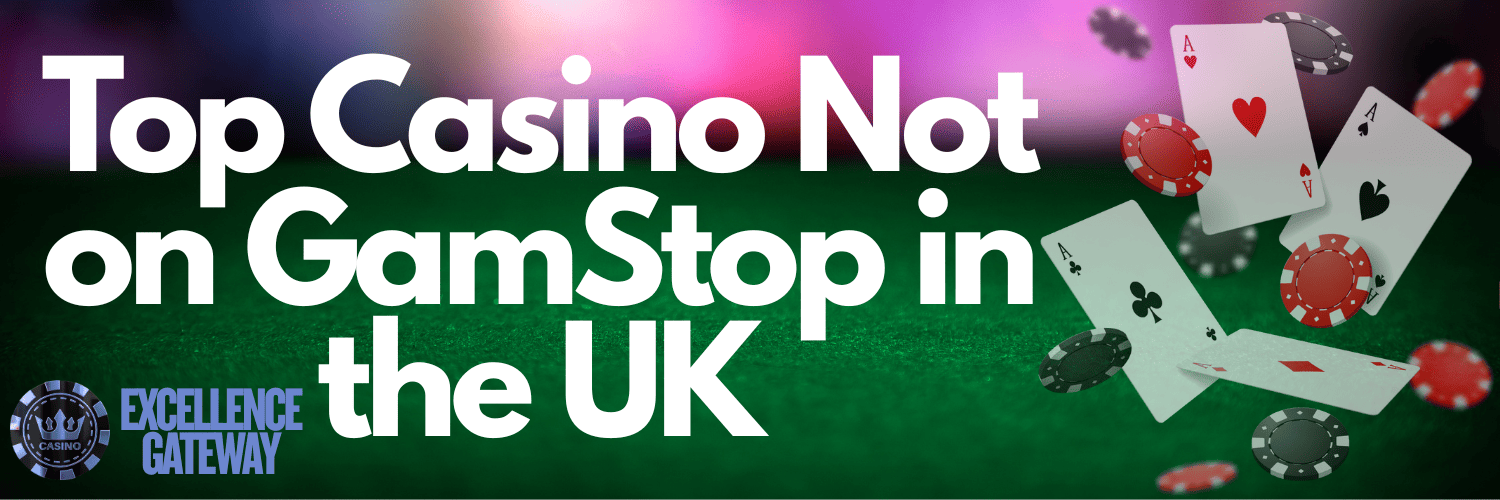 Top Gambling Sites Not on GamStop